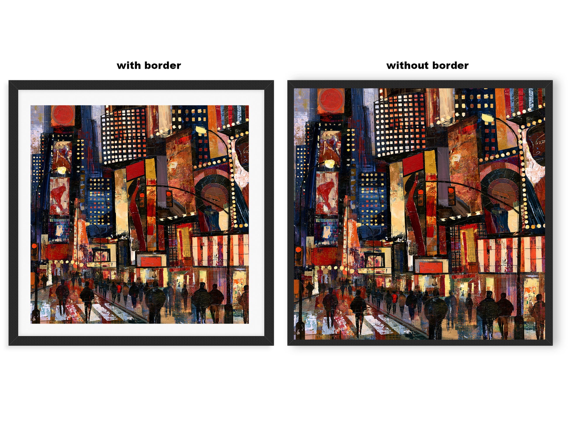 Two framed art prints showing a Times Square-style city scene, labeled 'with border' on the left and 'without border' on the right, on a white background.